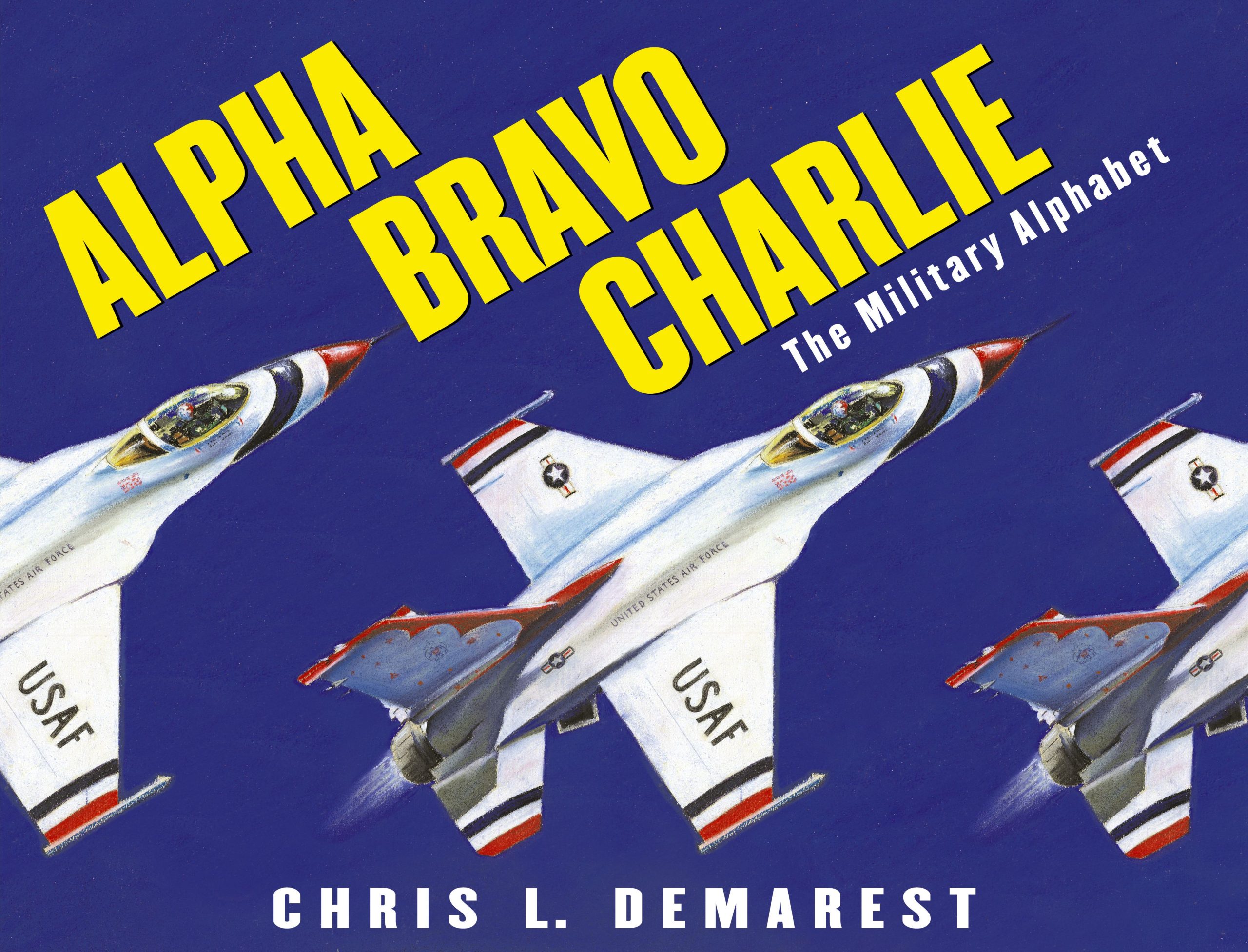 Alpha Bravo Charlie The Military Alphabet 1 Alpha Bravo Charlie The Military Alphabet