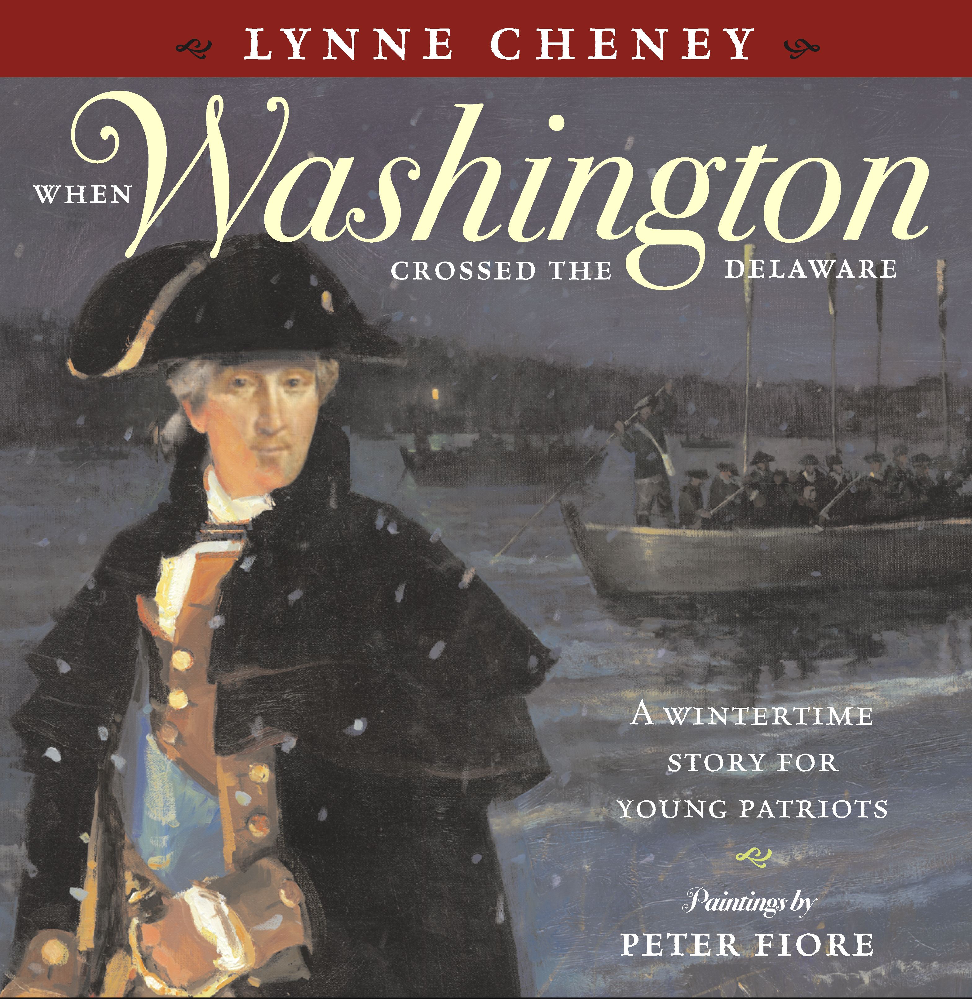 When Washington Crossed the Delaware When Washington Crossed the Delaware