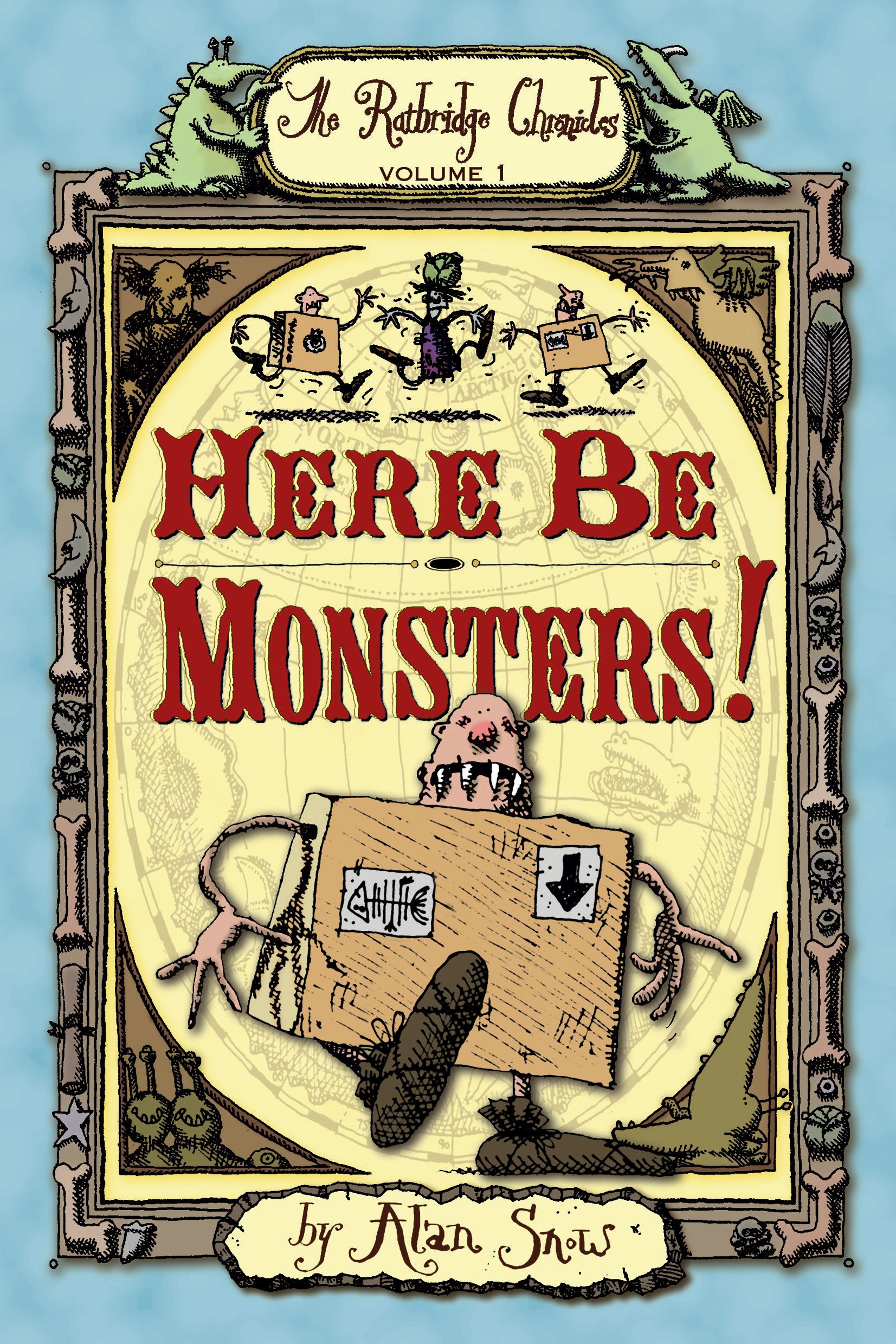 Here Be Monsters! 1 Here Be Monsters!