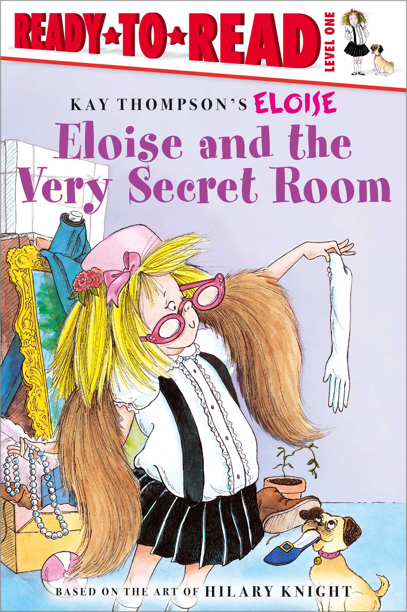 Eloise and the Very Secret Room Ready-to-Read Level 1 1 Eloise and the Very Secret Room Ready-to-Read Level 1