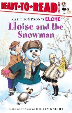 Eloise and the Snowman Ready-to-Read Level 1