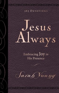 Jesus Always, Large Text Leathersoft, with Full Scriptures : Embracing Joy in His Presence (a 365-Day Devotional)