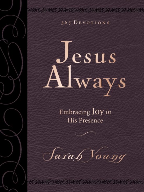 Jesus Always, Large Text Leathersoft, with Full Scriptures : Embracing Joy in His Presence (a 365-Day Devotional)