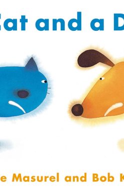 A Cat and a Dog