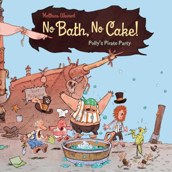 No Bath, No Cake! Polly's Pirate Party