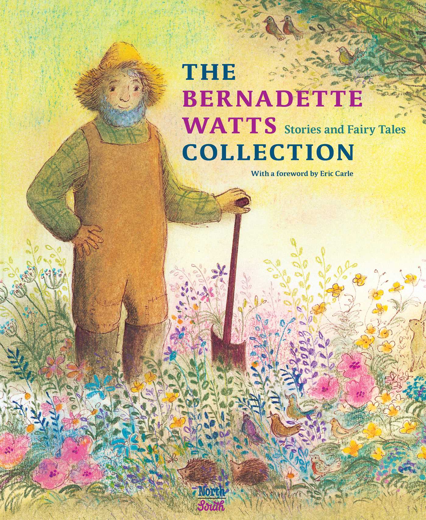 The Bernadette Watts Collection Stories and Fairy Tales