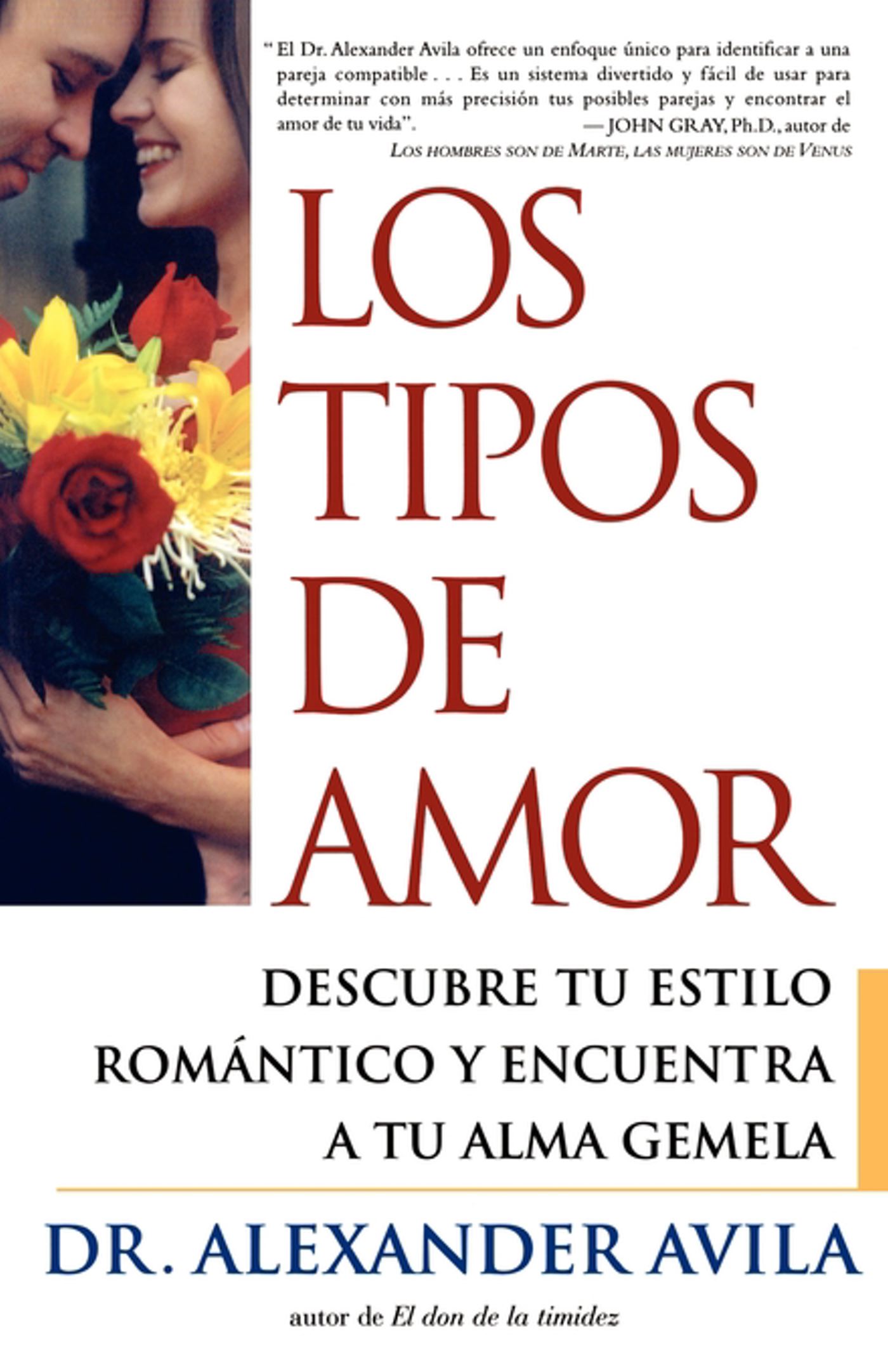 Los tipos de amor (Lovetypes) Descubre tu estilo romantico y encuentra a tu alma gemela
