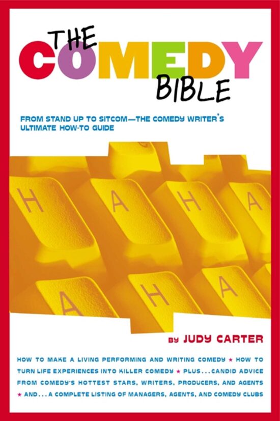 From Stand-up to Sitcom--The Comedy Writer's Ultimate "How To" Guide
