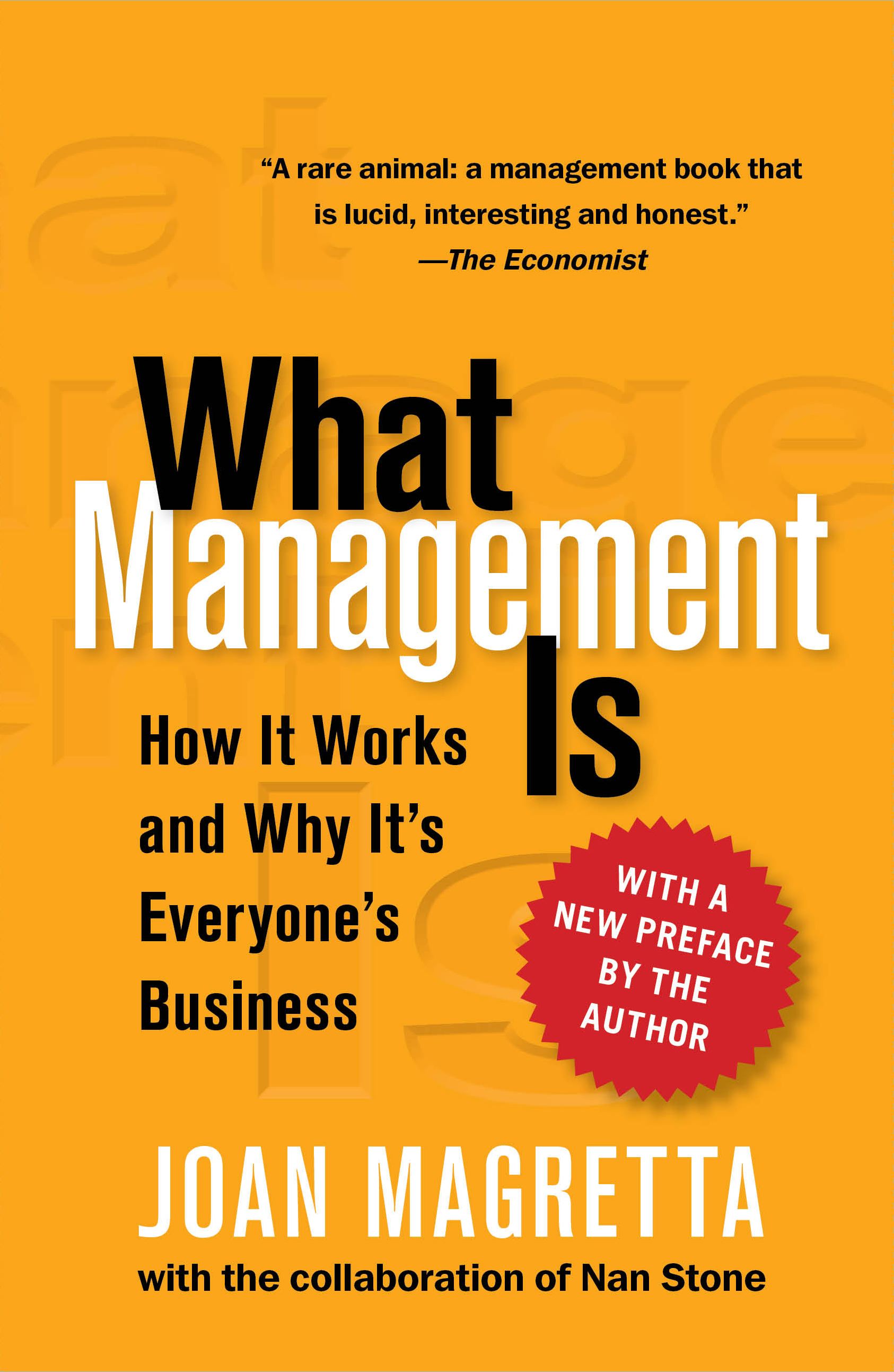 What Management Is How It Works and Why It's Everyone's Business
