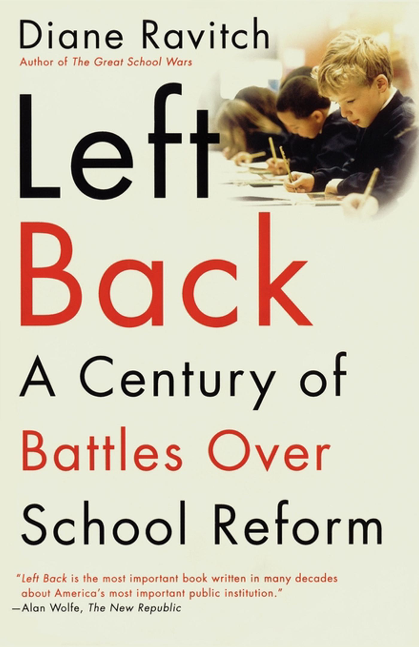 Left Back A Century of Battles over School  Reform
