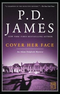 Cover Her Face An Adam Dalgliesh Mystery