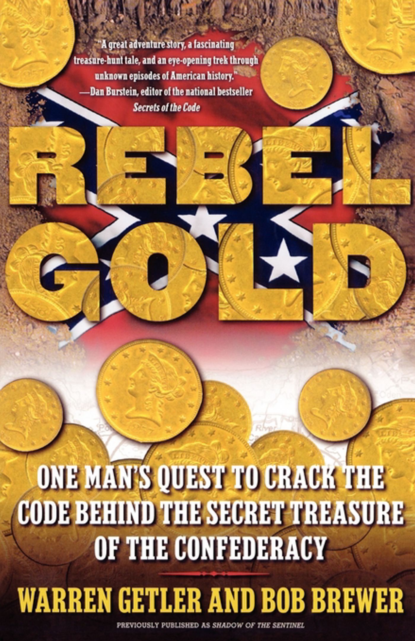 Rebel Gold One Man's Quest to Crack the Code Behind the Secret Treasure of the Confederacy