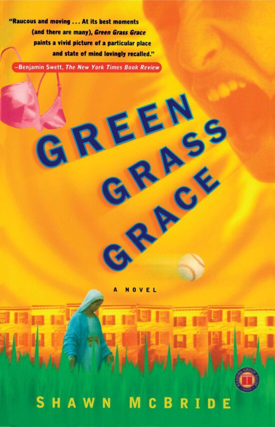 Green Grass Grace A Novel