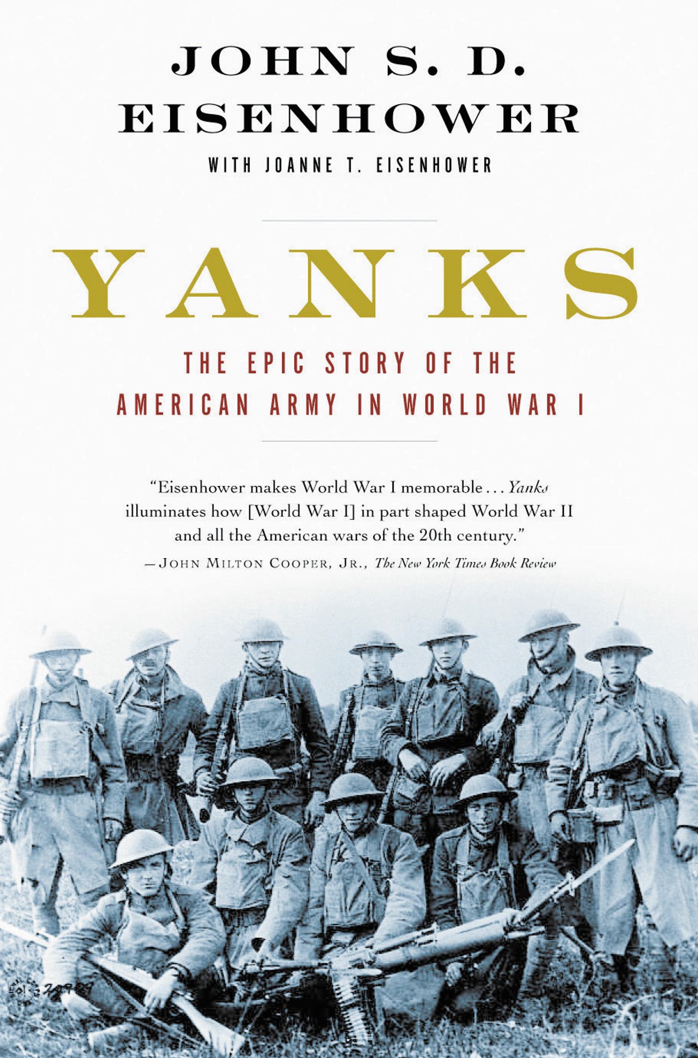 Yanks The Epic Story of the American Army in World War I