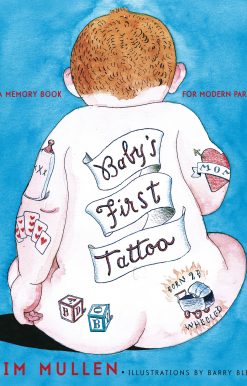 Baby's First Tattoo Baby's First Tattoo