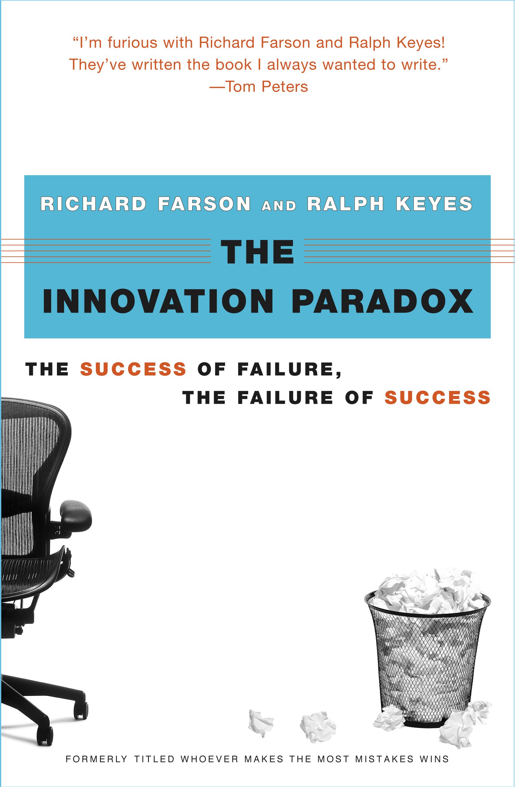 The Success of Failure, the Failure of Success