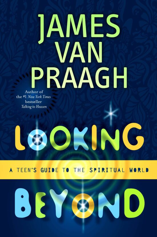 Looking Beyond A Teen's Guide to the Spiritual World