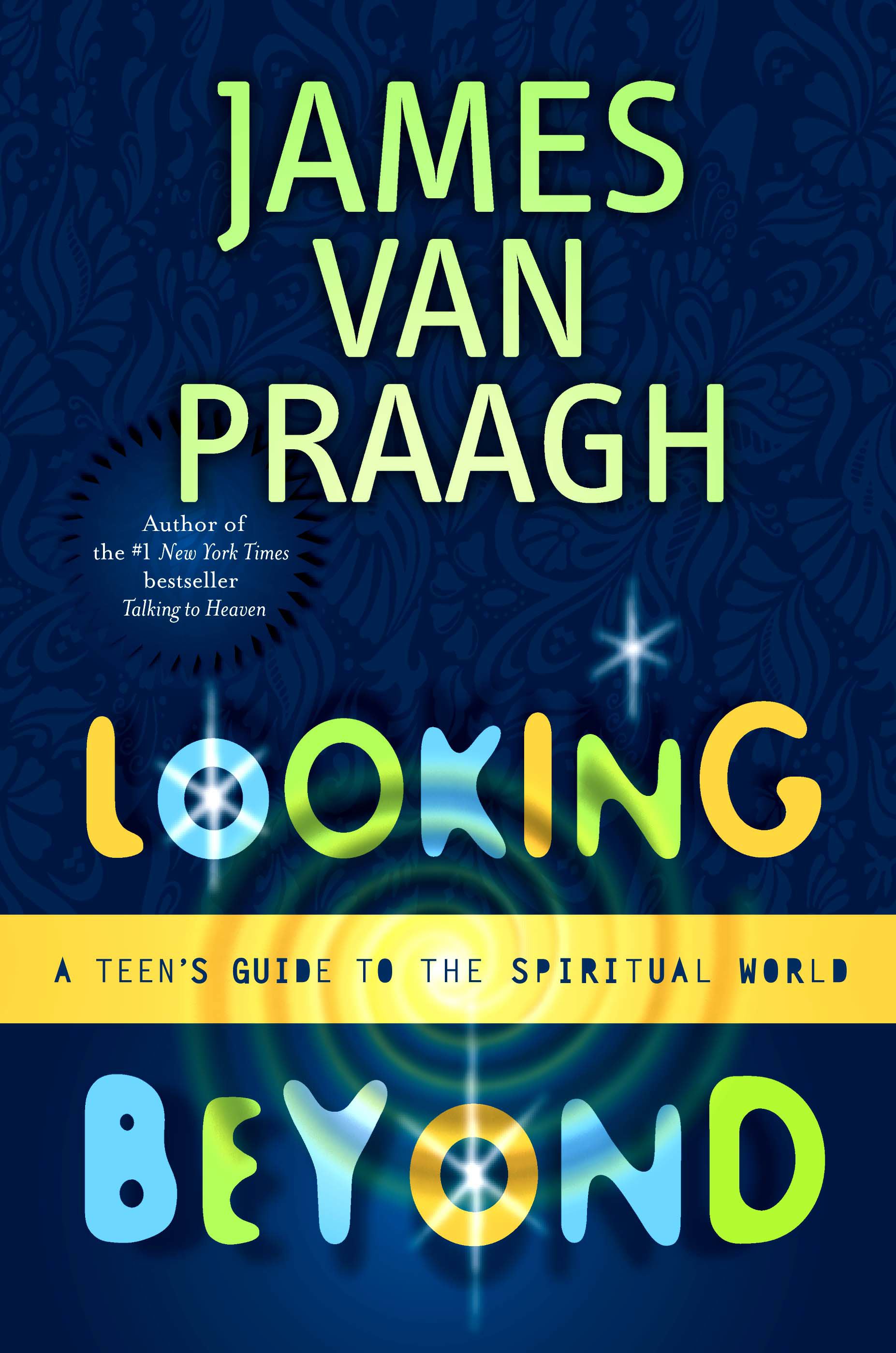 Looking Beyond A Teen's Guide to the Spiritual World