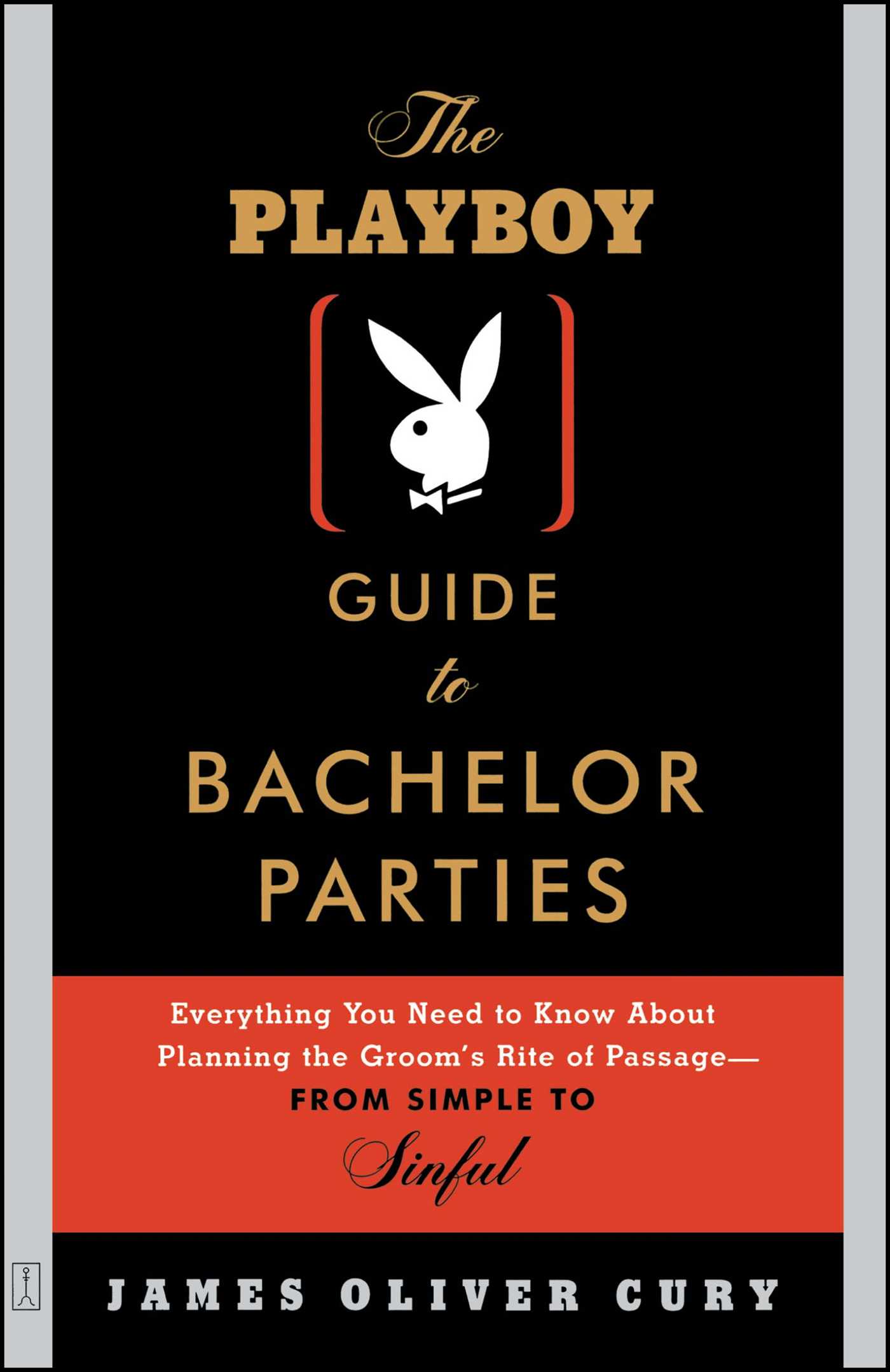 Everything You Need to Know About Planning the Groom's Rite of Passage-From Simple to Sinful