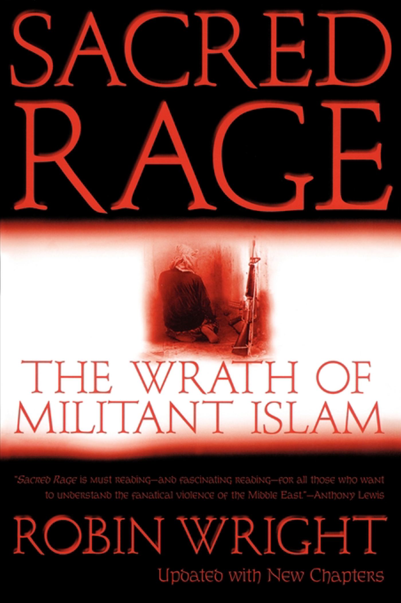 Sacred Rage The Wrath of Militant Islam