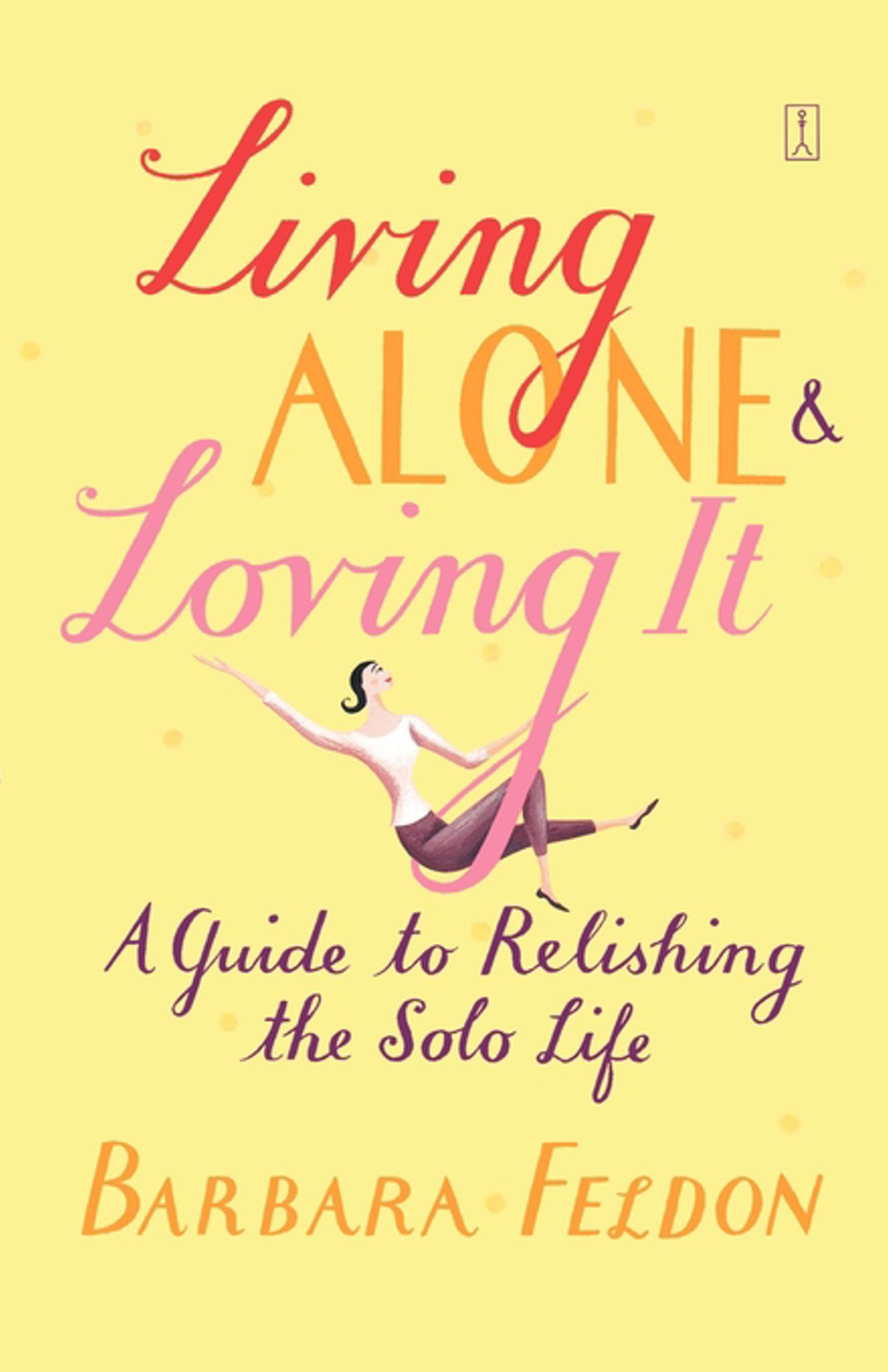 Living Alone and Loving It