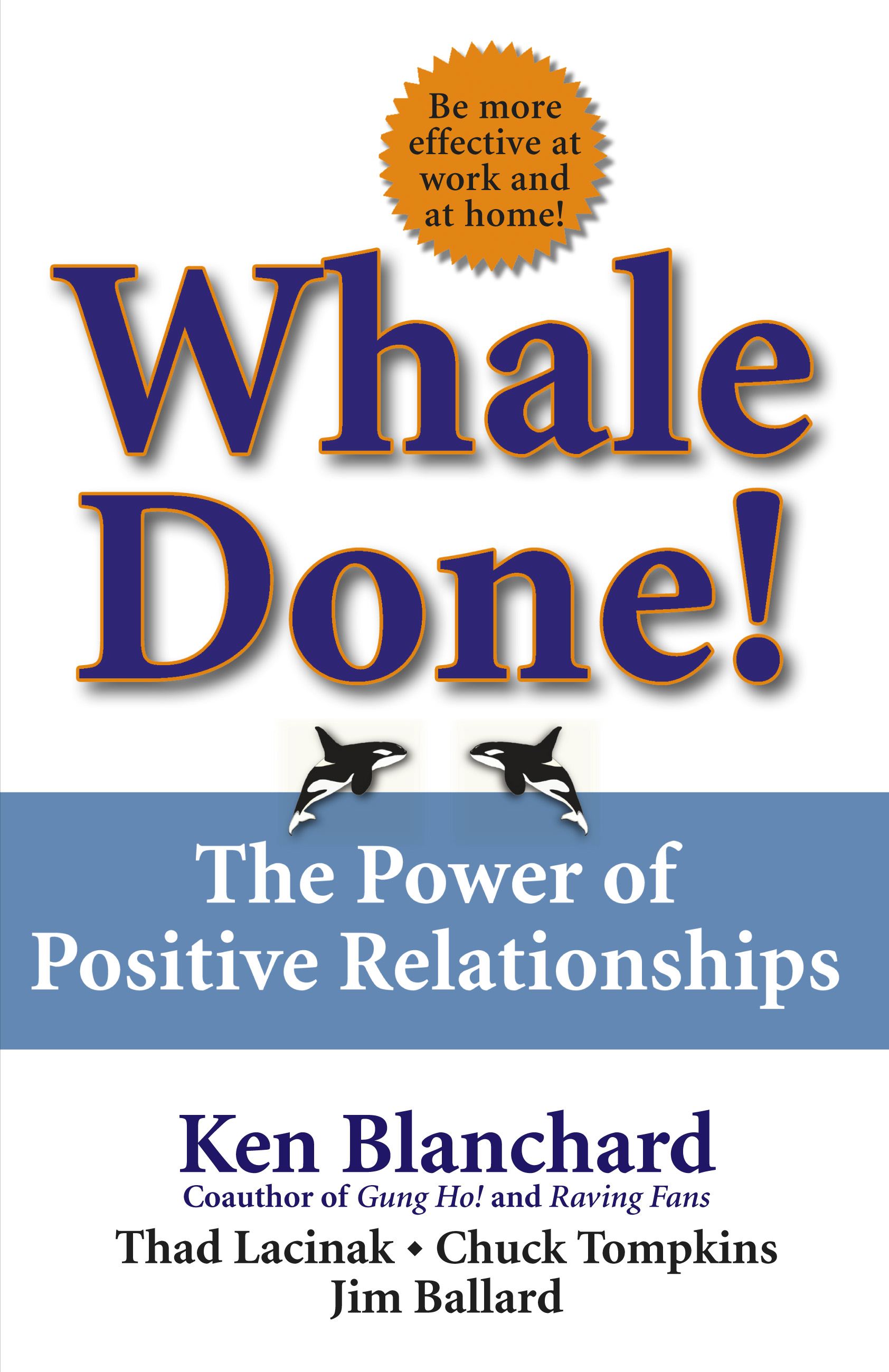 Whale Done! The Power of Positive Relationships