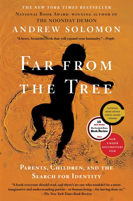 Far From the Tree Parents, Children and the Search for Identity