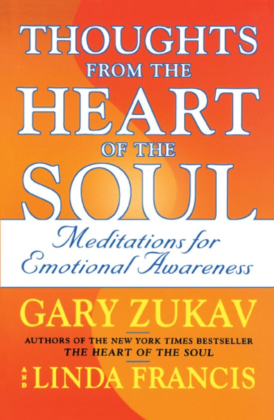 Thoughts from the Heart of the Soul Meditations on Emotional Awareness
