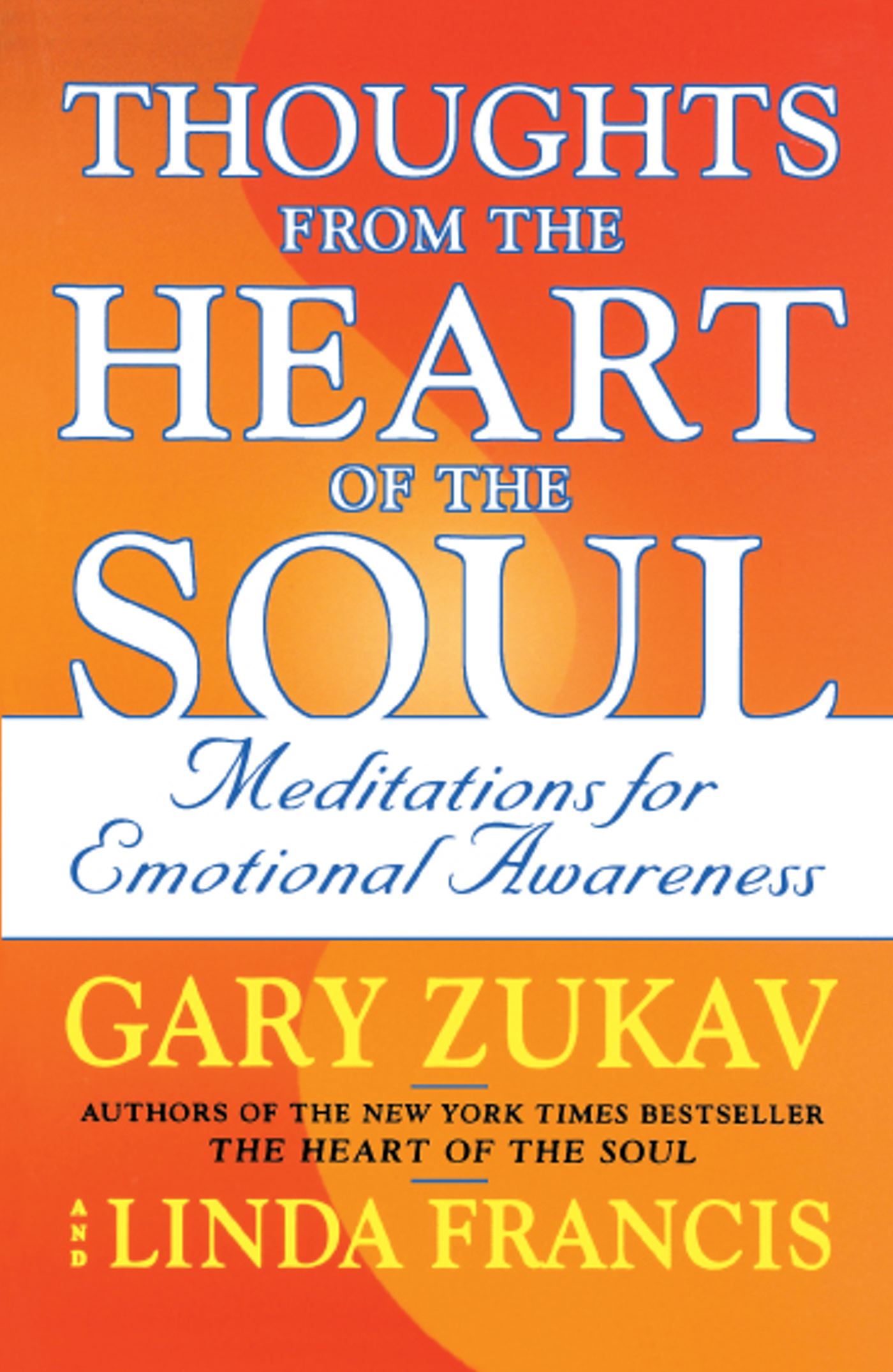 Thoughts from the Heart of the Soul Meditations on Emotional Awareness