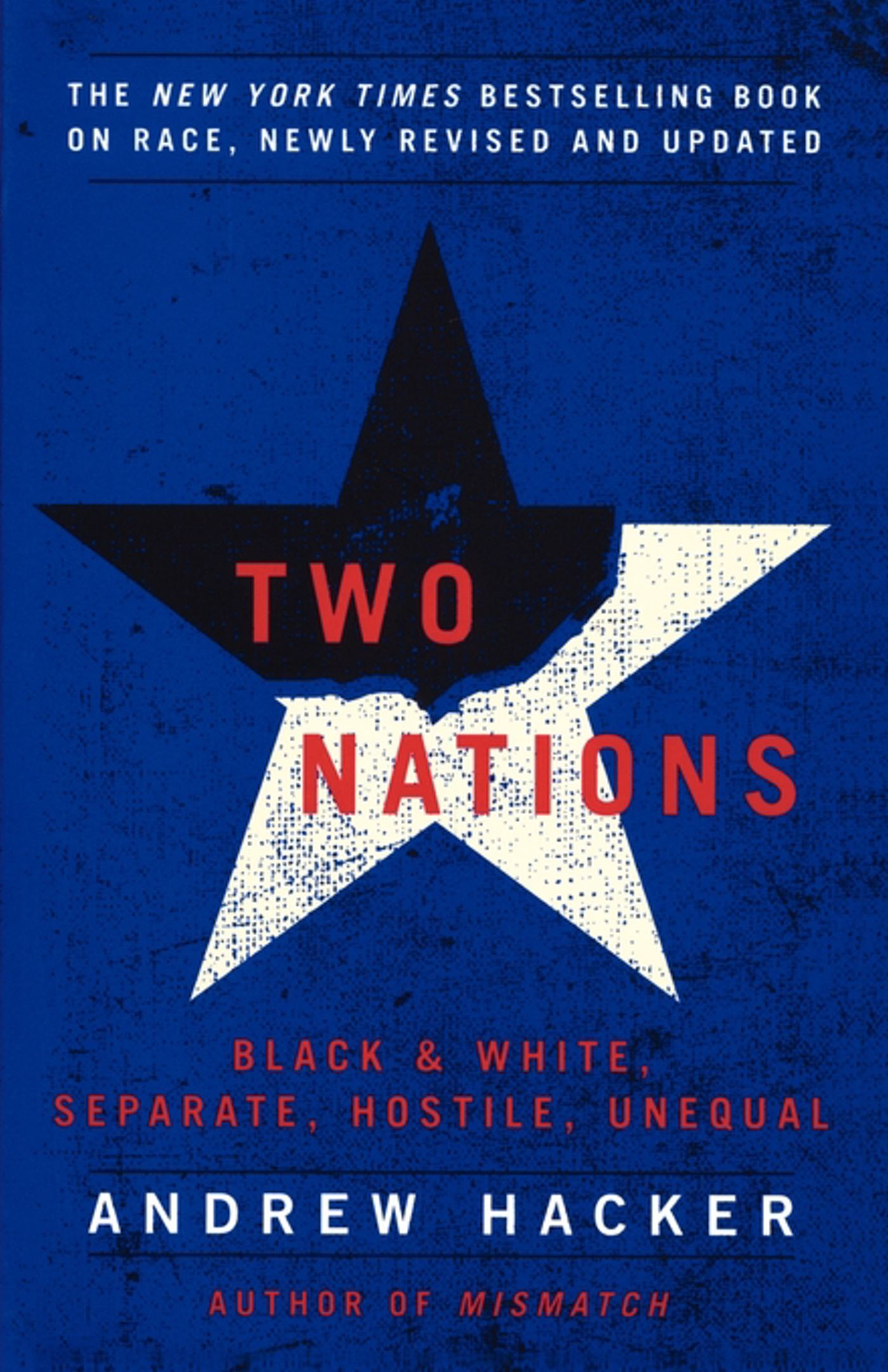 Two Nations Black and White, Separate, Hostile, Unequal
