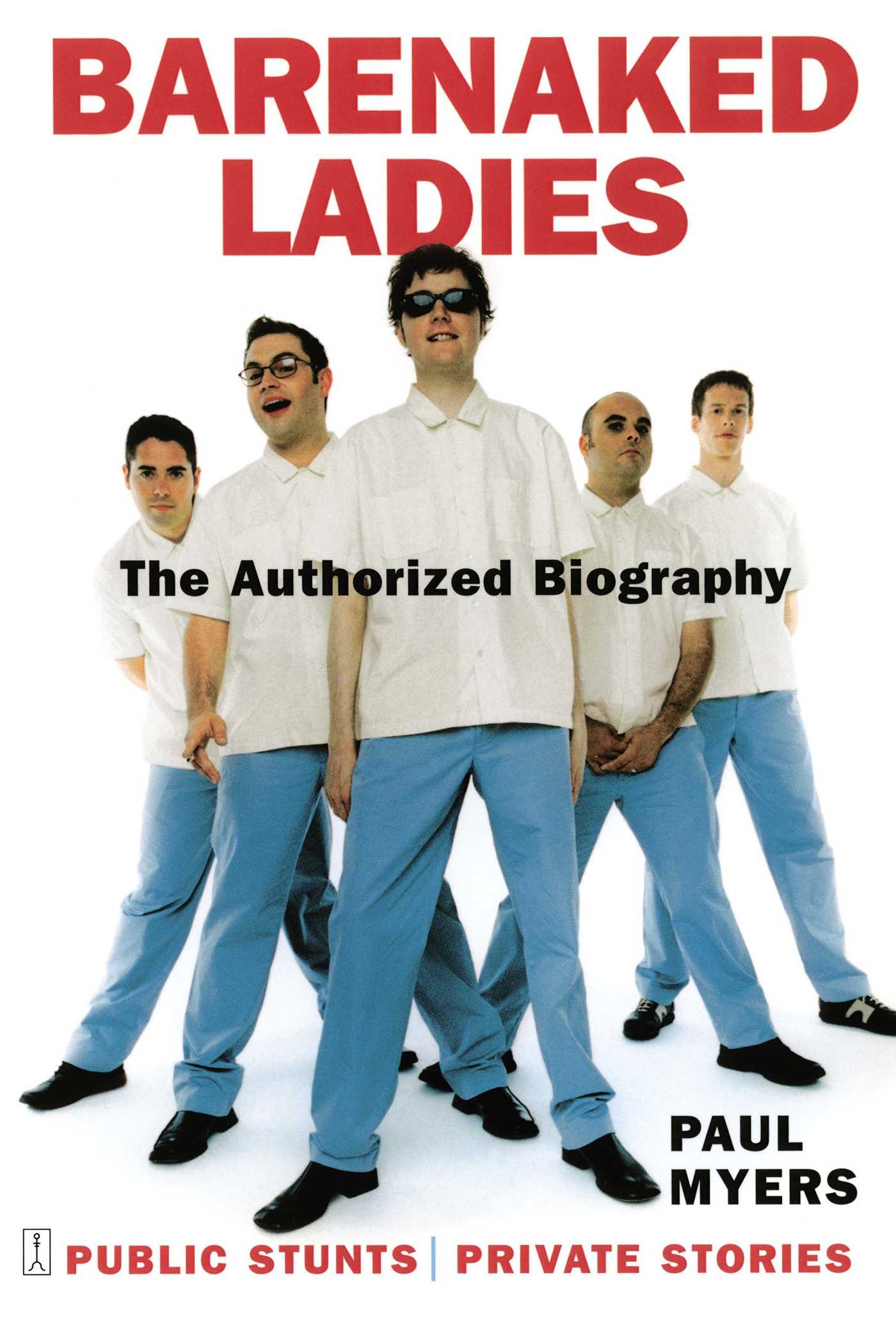 Barenaked Ladies Public Stunts, Private Stories