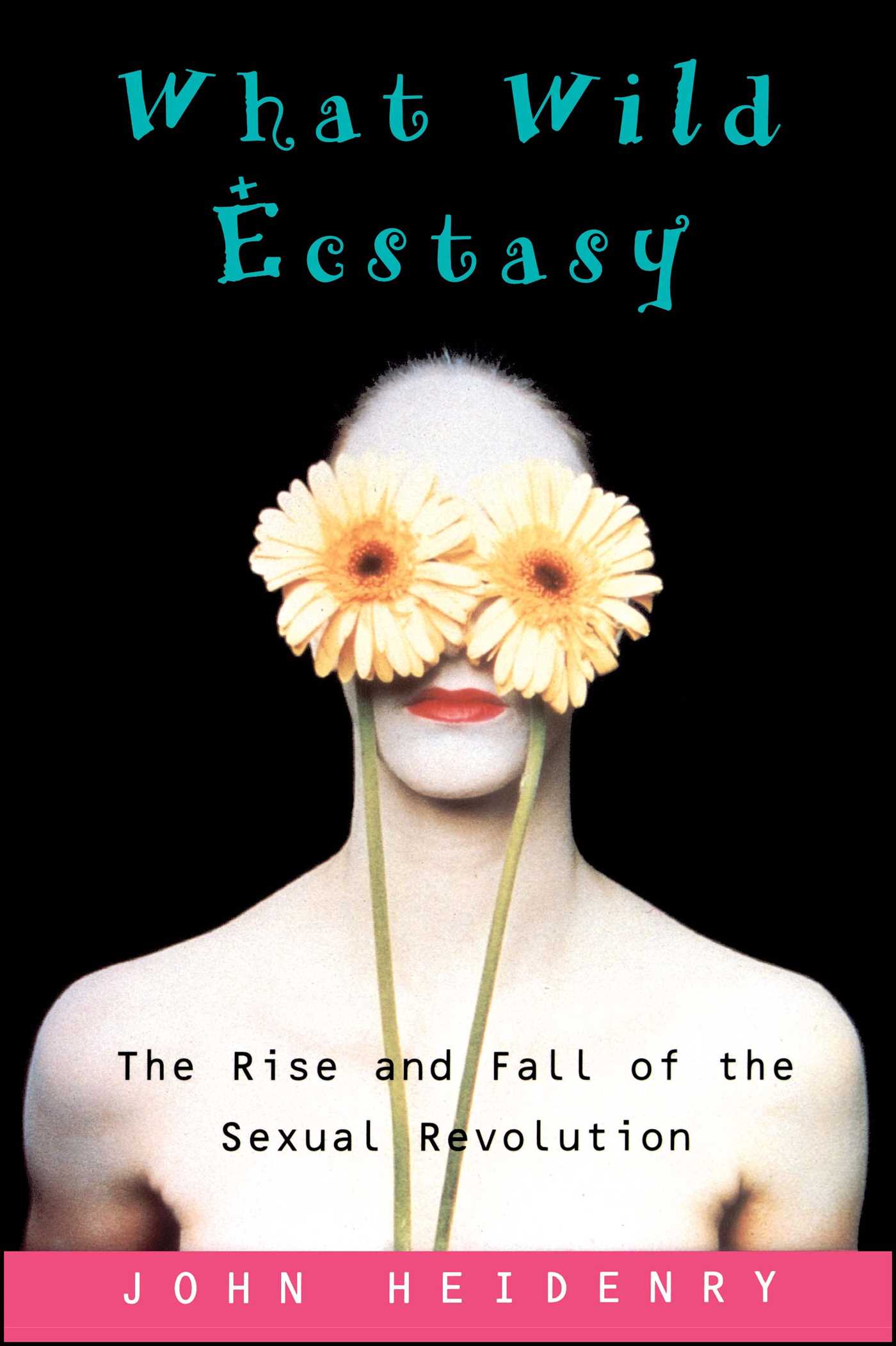 What Wild Ecstasy