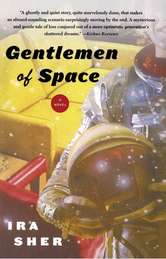 Gentlemen of Space A Novel