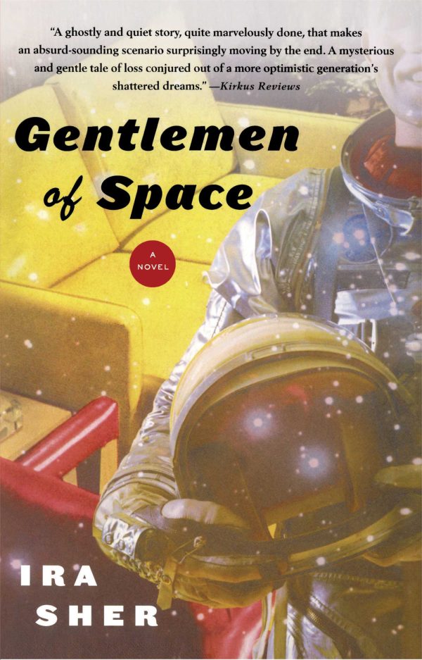 Gentlemen of Space A Novel