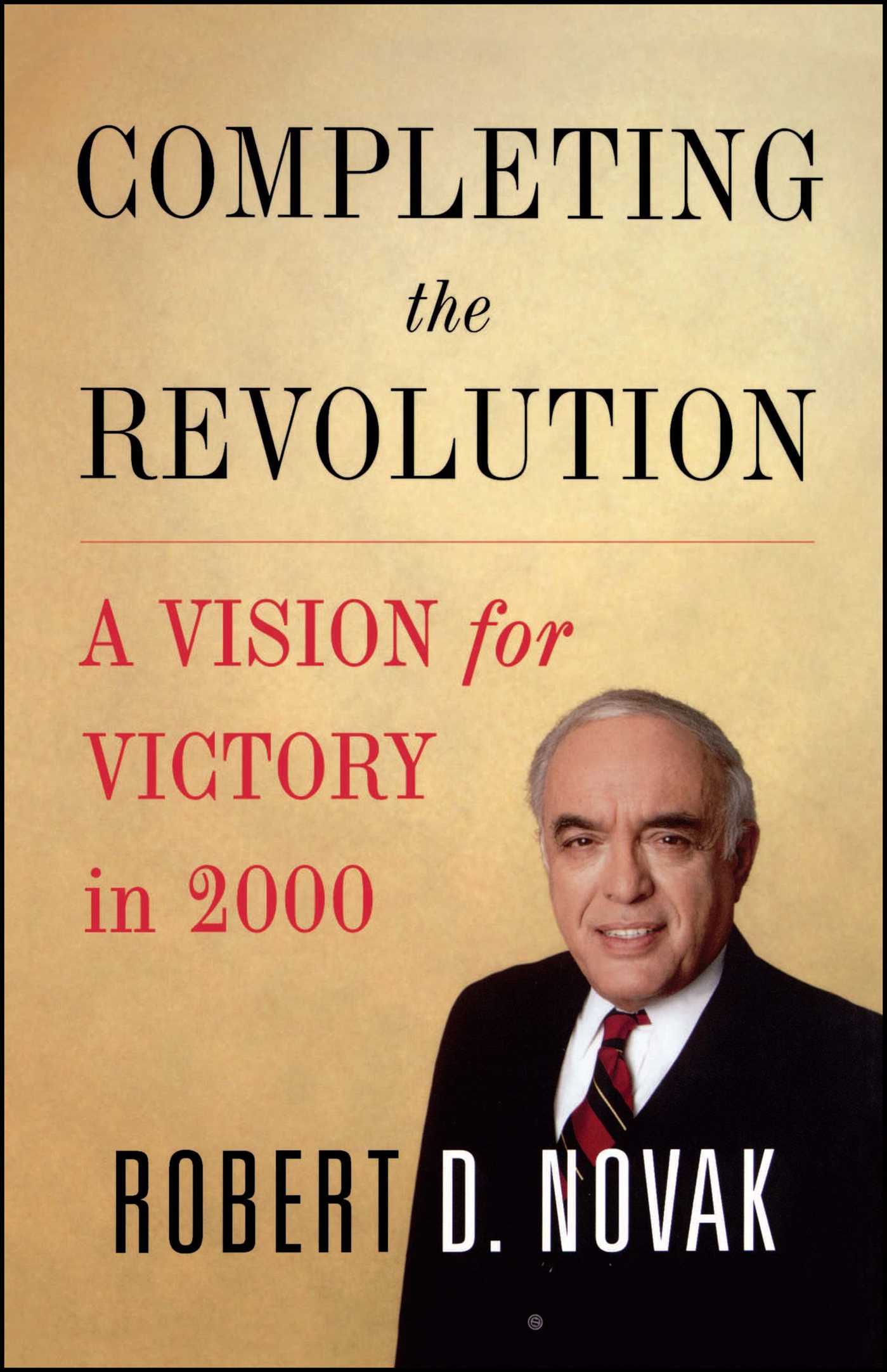 Completing the Revolution A Vision for Victory in 2000