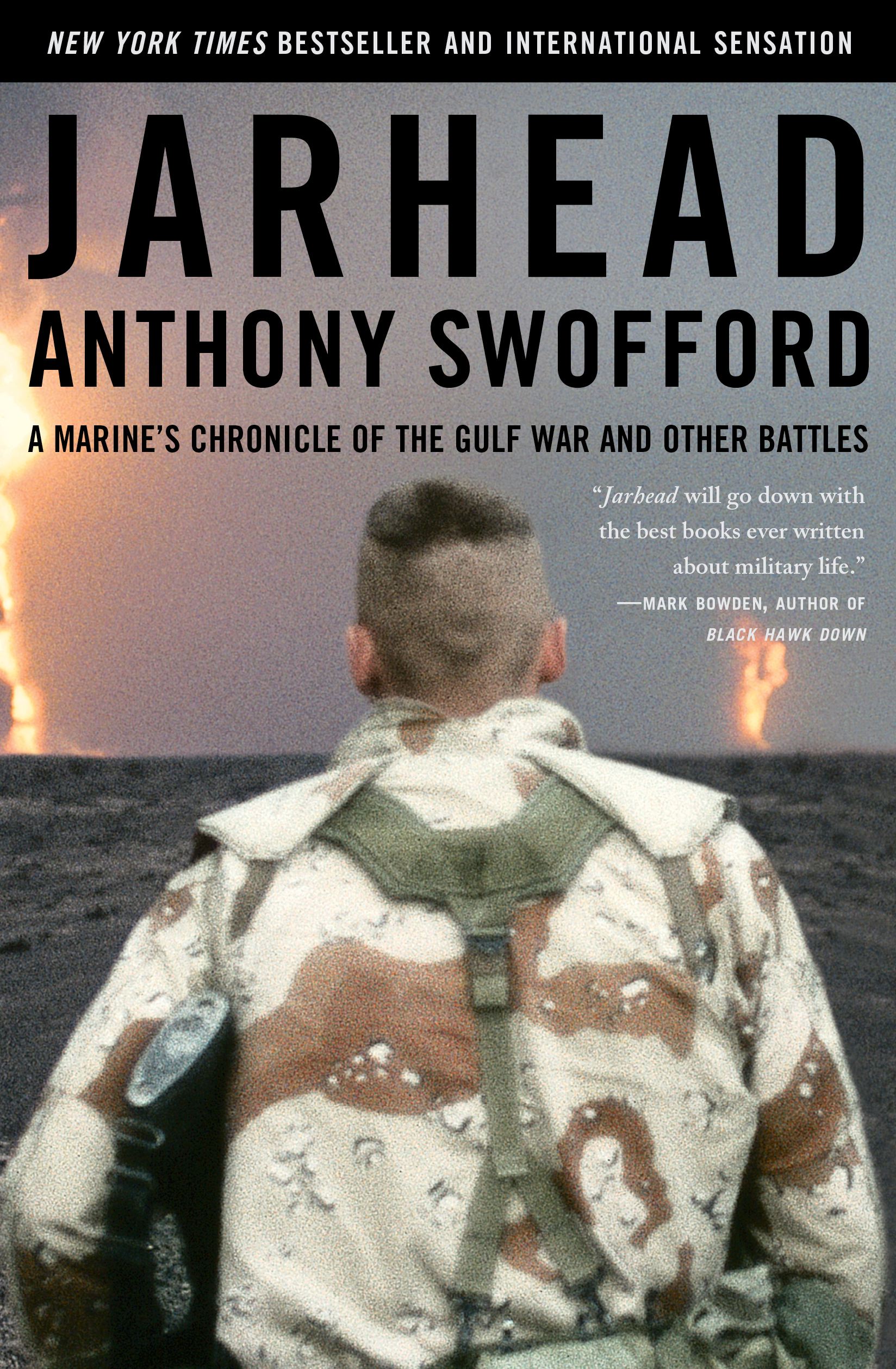 Jarhead A Marine's Chronicle of the Gulf War and Other Battles