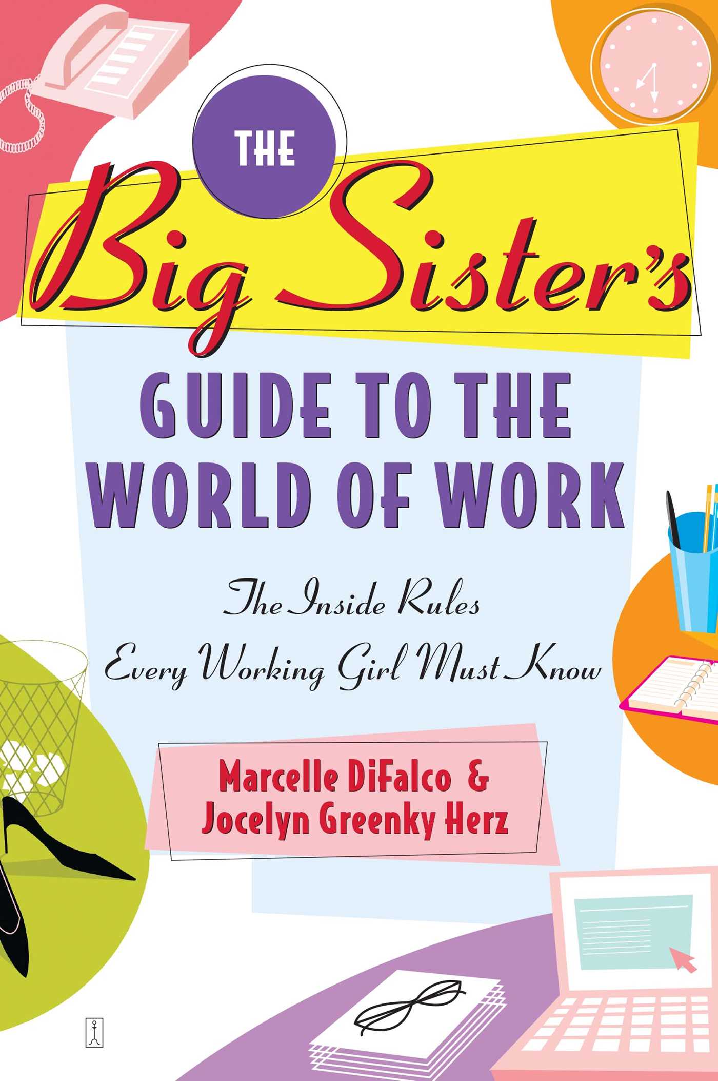 The Inside Rules Every Working Girl Must Know