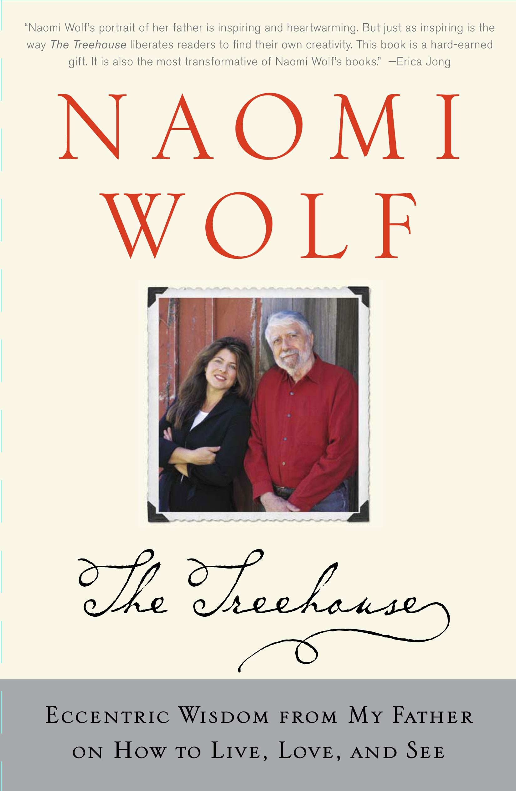 Eccentric Wisdom from My Father on How to Live, Love, and See