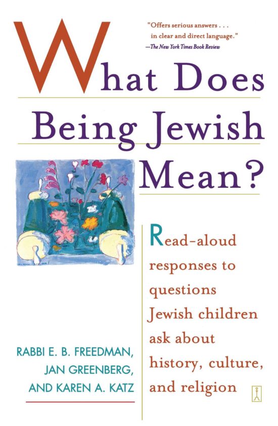 What Does Being Jewish Mean? Read-Aloud Responses to Questions Jewish Children Ask About History, Culture, and Religion