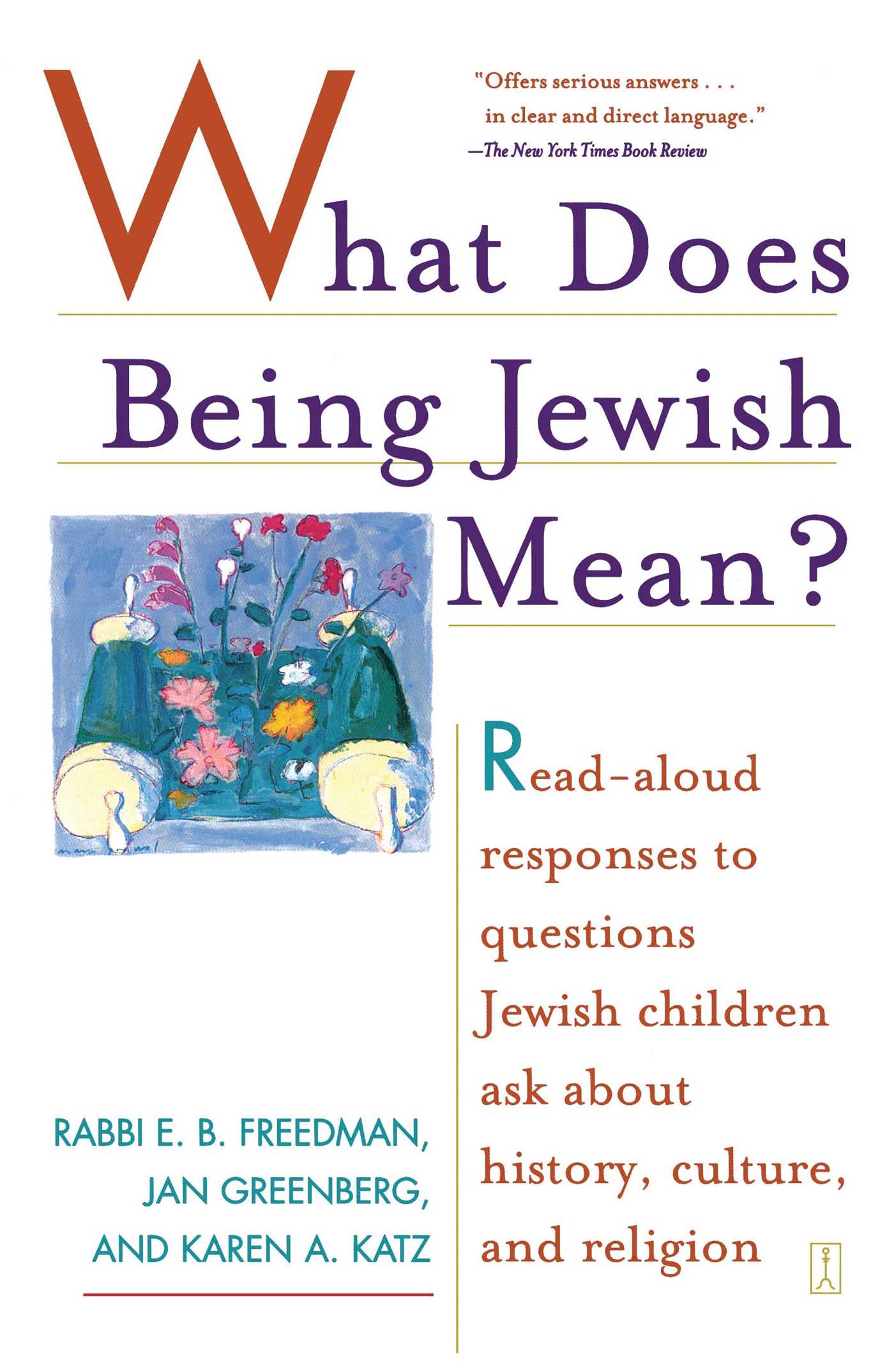 What Does Being Jewish Mean? Read-Aloud Responses to Questions Jewish Children Ask About History, Culture, and Religion
