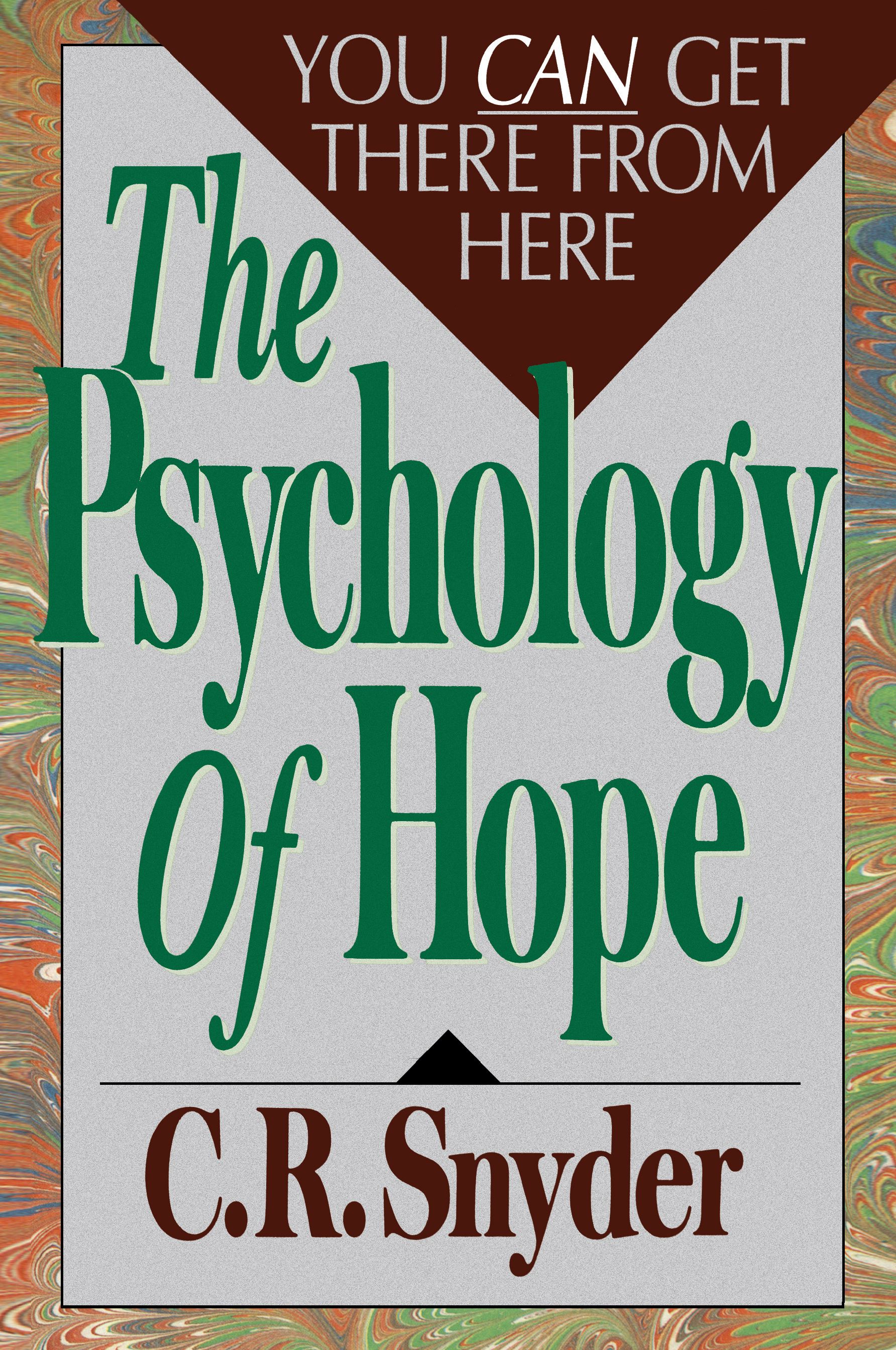 Psychology of Hope You Can Get Here from There