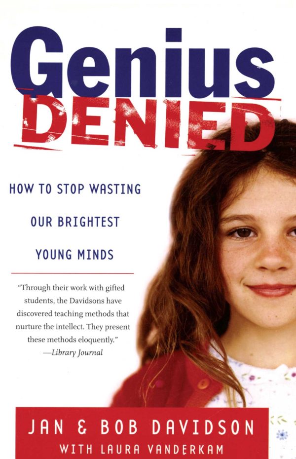 Genius Denied How to Stop Wasting Our Brightest Young Minds