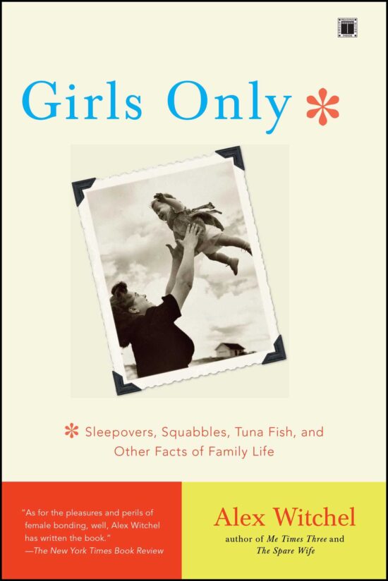 Girls Only Sleepovers, Squabbles, Tuna Fish, and Other Facts of Family Life