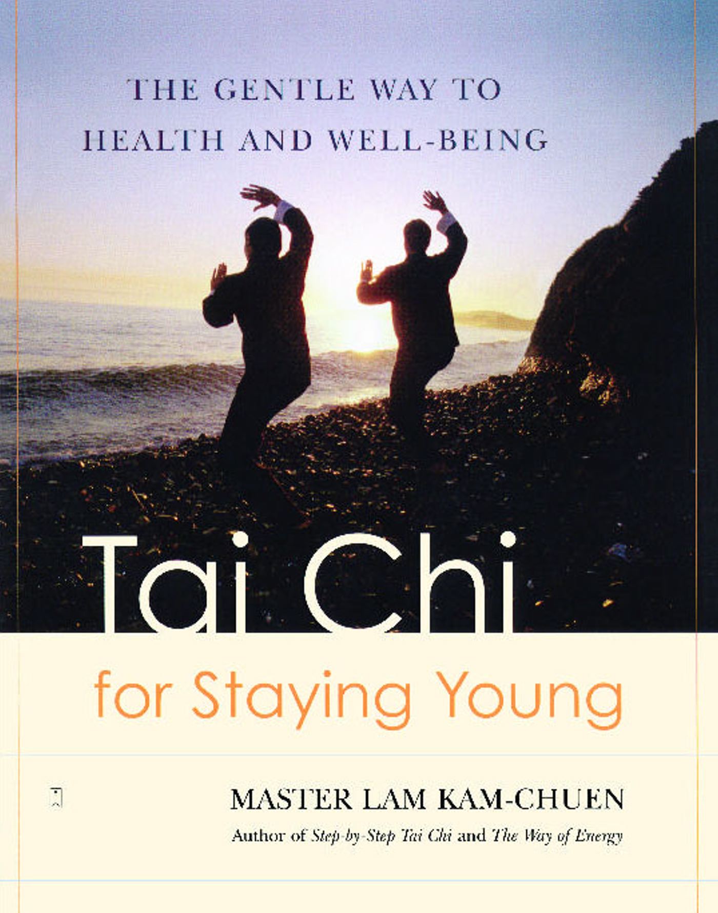 Tai Chi for Staying Young The Gentle Way to Health and Well-Being