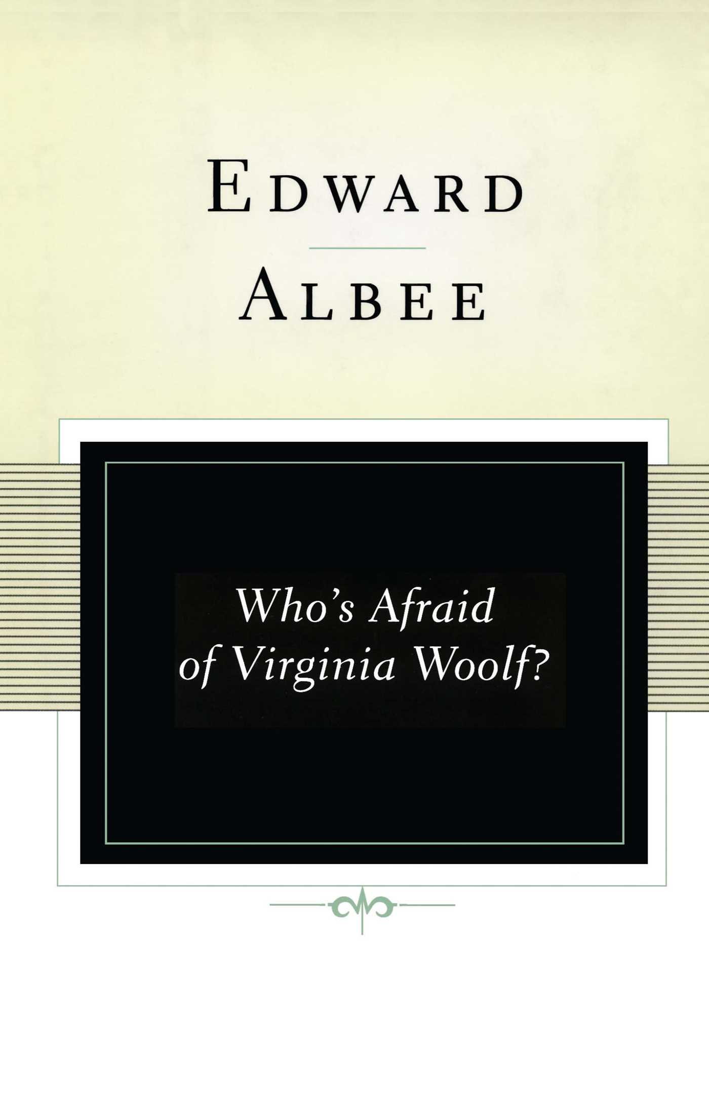 Who's Afraid of Virginia Woolf? A Play