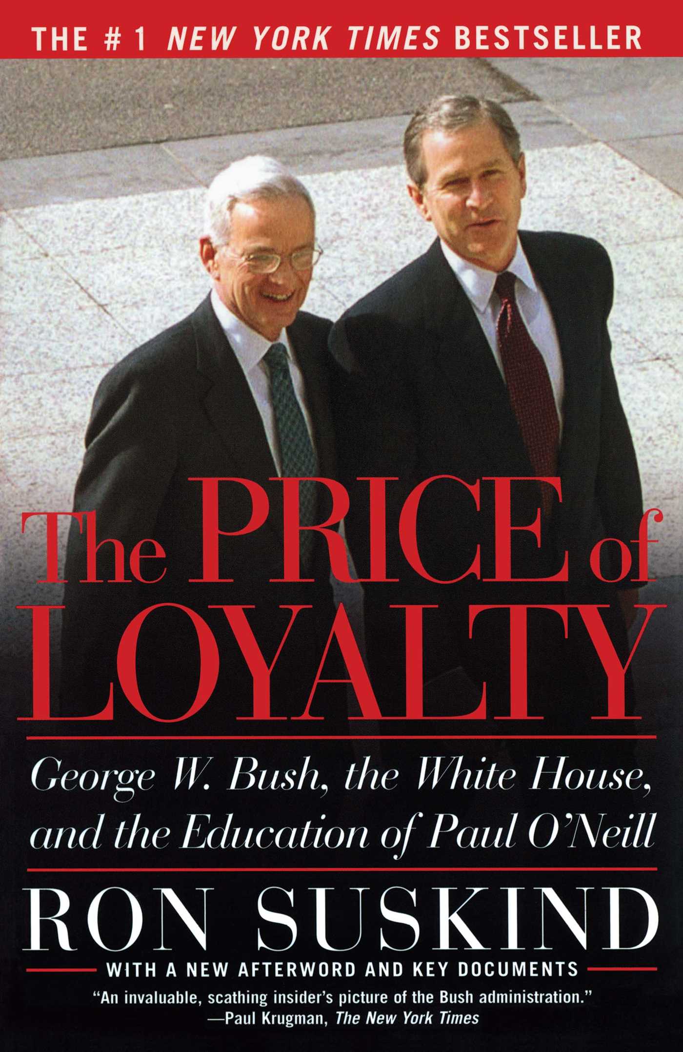 George W. Bush, the White House, and the Education of Paul O'Neill