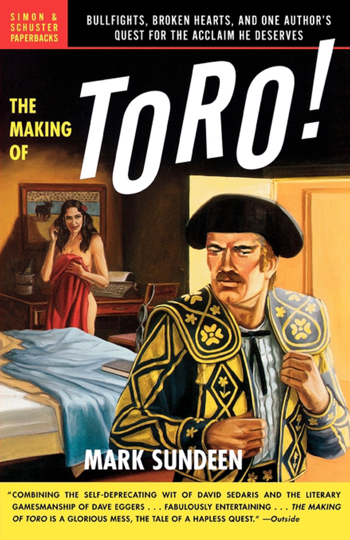 Bullfights, Broken Hearts, and One Author's Quest for the Acclaim He Deserves