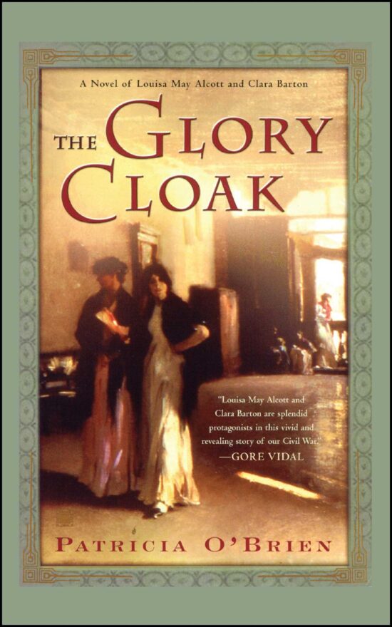 A Novel of Louisa May Alcott and Clara Barton