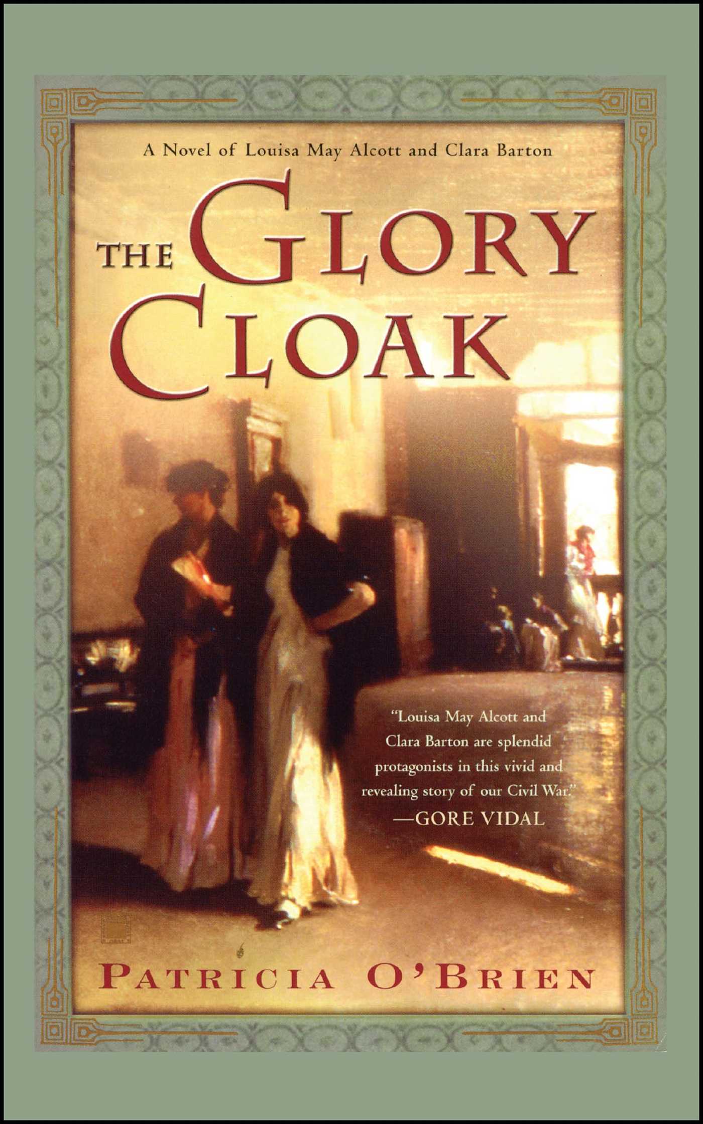 A Novel of Louisa May Alcott and Clara Barton