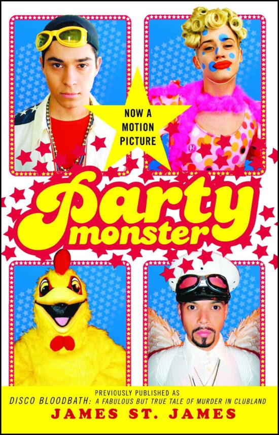 Party Monster A Fabulous But True Tale of Murder in Clubland